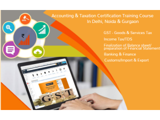 GST Certification Course in Delhi, GST e-filing, GST Return, 100% Job Placement, Free SAP FICO Training in Noida, Best GST, Accounting, 110001