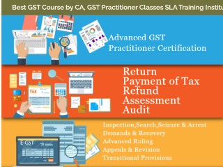 GST Certification Course in Delhi, 110027 GST e-filing, GST Return, 100% Job Placement, Free SAP FICO Training in Noida, Best GST, Accounting