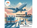 choose-vedanta-air-ambulance-in-patna-with-certified-md-doctors-small-0