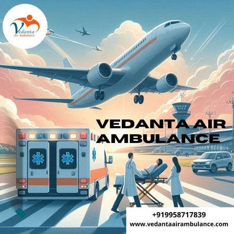 choose-vedanta-air-ambulance-in-patna-with-certified-md-doctors-big-0