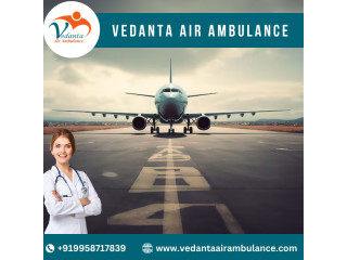 Book Vedanta Air Ambulance from Mumbai with Advanced Healthcare Amenities