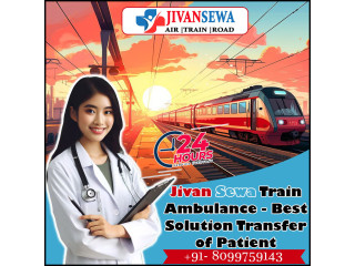 Jivan Sewa Train Ambulance Service in Dibrugarh  Book Now