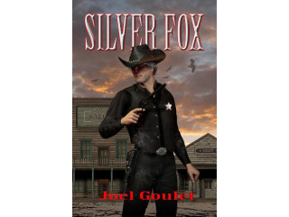 Silver Fox novel by Joel Goulet