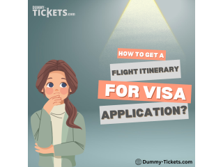 How to get a flight itinerary for visa application?