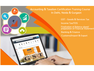 GST Certification Course in Delhi, 110040, NCR by SLA. GST and Accounting Institute